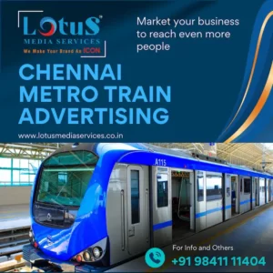 Advertising Opportunities on Chennai Metro